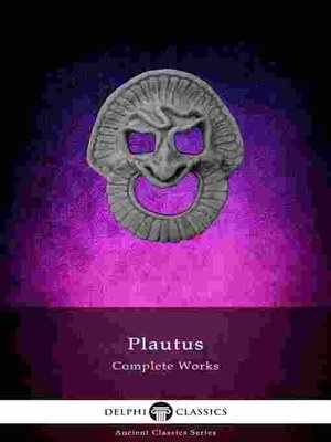 cover image of Delphi Complete Works of Plautus (Illustrated)